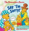 The Berenstain Bears Say I'm Sorry! - Mike Berenstain - 9780824919542