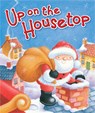 Up on the Housetop - Benjamin R. Hanby ; Janet Samuel - 9780824919603