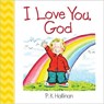I Love You, God - HALLINAN,  P. K. - 9780824919634