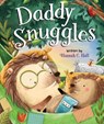 Daddy Snuggles - Aleksandra Szmidt ; Hannah C. Hall - 9780824956967