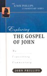 Exploring the Gospel of John - John Phillips - 9780825434891