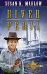 River of Peril - Susan K. Marlow - 9780825442971