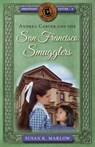 Andrea Carter and the San Francisco Smugglers - Susan K. Marlow - 9780825445033