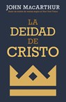 La Deidad de Cristo - John MacArthur - 9780825457685