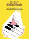 The Joy of Ballet Music - Denes Agay - 9780825680359