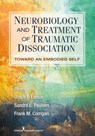 Neurobiology and Treatment of Traumatic Dissociation - Ulrich F. Lanius ; Sandra L. Paulsen ; Frank M. Corrigan - 9780826106315