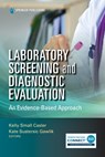 Laboratory Screening and Diagnostic Evaluation - Kelly Small Casler ; Kate Gawlik - 9780826140876