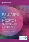 Palliative and Hospice Nursing Care Guidelines - Patricia Moyle Wright - 9780826144492