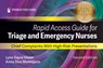 Rapid Access Guide for Triage and Emergency Nurses: Chief Complaints with High-Risk Presentations - Lynn Sayre Visser - 9780826169754