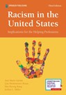 Racism in the United States, Third Edition - Ann Marie Garran ; Lisa Werkmeister Rozas ; Hye-Kyung Kang ; Joshua L. Miller - 9780826185563