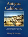 Antigua California - Harry W. Crosby - 9780826314956