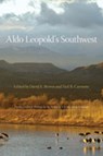 Aldo Leopold's Southwest - David E. Brown ; Neil B. Carmony - 9780826315809