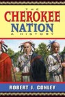 The Cherokee Nation - Robert J. Conley - 9780826332363