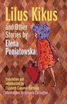 Lilus Kikus and Other Stories by Elena Poniatowska - Elena Poniatowska - 9780826335814