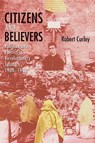Citizens and Believers - Robert Curley - 9780826355386