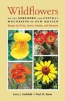 Wildflowers of the Northern and Central Mountains of New Mexico - Larry J. Littlefield ; Pearl M. Burns - 9780826355485