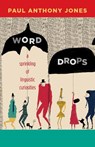 Word Drops - Paul Anthony Jones - 9780826356567