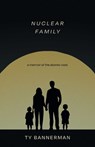 Nuclear Family - Ty Bannerman - 9780826369024