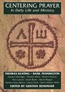 Centering Prayer in Daily Life and Ministry - Father Thomas Keating - 9780826410412