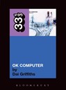 Radiohead's OK Computer - Dai Griffiths - 9780826416636