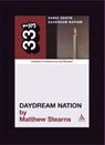 Sonic Youth's Daydream Nation - Matthew Stearns - 9780826417404