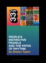 A Tribe Called Quest's People's Instinctive Travels and the Paths of Rhythm - Shawn Taylor - 9780826419231