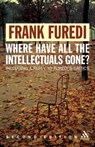 Where Have All the Intellectuals Gone? - Professor Frank (Professor of Sociology Furedi - 9780826490964