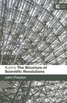Kuhn's 'The Structure of Scientific Revolutions' - Dr John Preston - 9780826493767