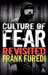 Culture of Fear Revisited - Professor Frank (Professor of Sociology Furedi - 9780826493958