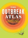 The Outbreak Atlas - Rebecca Katz ; Mackenzie S. Moore - 9780826506627