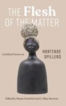 The Flesh of the Matter - Amaris Brown ; Thadious M. Davis ; Alexis Pauline Gumbs ; Sharon P. Holland - 9780826507501