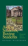 Aiding Students, Buying Students - Rupert Wilkinson - 9780826515025