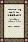 Modernizing Medicine in Zimbabwe - David S. Simmons - 9780826518071