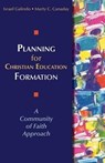 Planning for Christian Education Formation - Israel Galindo ; Marty C. Canaday - 9780827230118