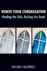 Renew Your Congregation - William T. McConnell - 9780827232556