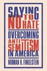 Saying No to Hate - Norman H. Finkelstein - 9780827615236