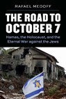The Road to October 7 - Rafael Medoff - 9780827615748