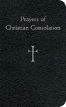 Prayers of Christian Consolation - William G. Storey - 9780829425857