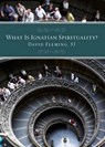 What Is Ignatian Spirituality? - David L. Fleming - 9780829427189