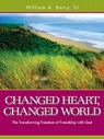 CHANGED HEART CHANGED WORLD - William A. Barry - 9780829433036