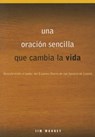 Una Oración Sencilla Que Cambia La Vida: Descubriendo El Poder del Examen Diario de San Ignacio de Loyola - Jim Manney - 9780829443899
