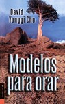 Modelos para orar - Pastor David Yonggi Cho - 9780829718591