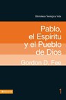 Btv # 01: Pablo, El Espiritu Y El Pueblo de Dios - Dr Gordon D Fee - 9780829753875