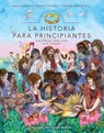 La Historia para principiantes - Max Lucado ; Randy Frazee ; Karen Davis Hill - 9780829760675
