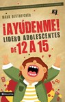 !Ayudenme! Lidero Adolescentes de 12 a 15 - Mark Oestreicher - 9780829763935