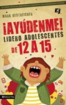 !Ayudenme! Lidero Adolescentes de 12 a 15 - Mark Oestreicher - 9780829763935