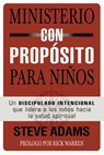 Ministerio con propósito para niños - Steven J. Adams - 9780829765755