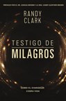 Testigo de Milagros - Randy Clark - 9780829768503
