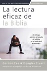 La lectura eficaz de la Biblia, cuarta edición - Gordon D. Fee ; Douglas Stuart - 9780829773965