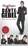 Monólogos de Dante Gebel - Dante Gebel - 9780829780918